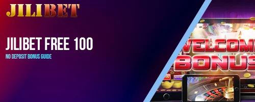 JILIBET Free 100 No Deposit Bonus Guide